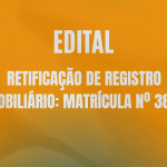 Retificação de Registro Imobiliário: Matrícula nº 3834